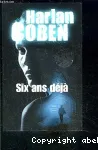 Six ans déjà vignette