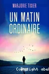 Un matin ordinaire vignette
