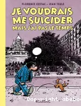 Je voudrais me suicider mais j'ai pas le temps vignette