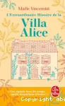 L'extraordinaire Histoire de la Villa Alice vignette