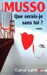 Que serais-je sans toi ? vignette