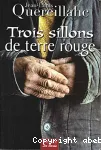 Trois sillons de terre rouge vignette